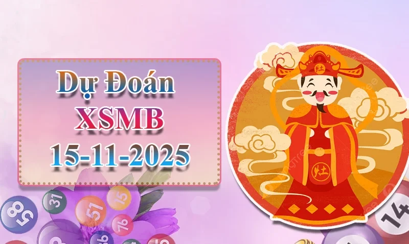 XO88 Dự đoán XSMB ngày 15/11 - Dự đoán XSMB hôm nay