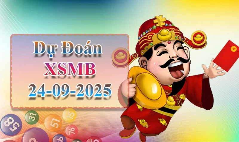 XO88 Dự đoán XSMB ngày 24/09 - Dự đoán XSMB hôm nay
